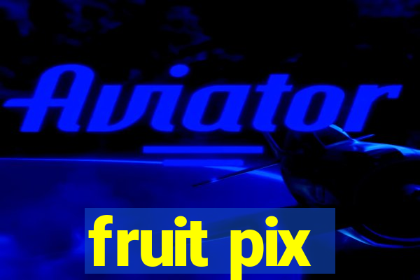 fruit pix
